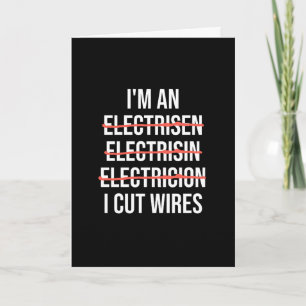 Carte Je suis un électricien je coupe les fils Blague or