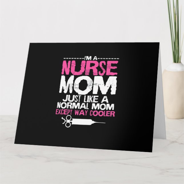 Carte Je suis une mère infirmière comme une mère normale (Devant)