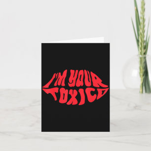 Carte Je Suis Votre Relation De Couple Tóxico Drôle Toxi