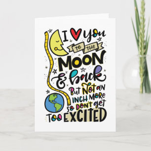 Carte Je t'aime à la Lune et au fond, MAIS...