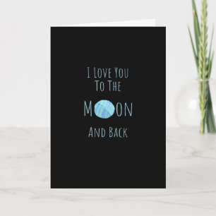 Carte Je t'aime jusqu'à la lune et retour Citation d'amo