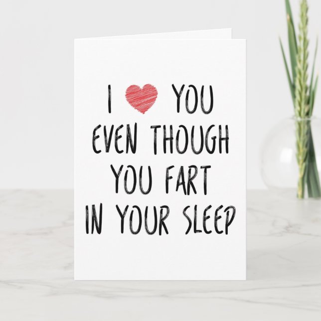 Carte Je T'Aime Même Si Tu Peux, Amusant Anniversaire (Devant)