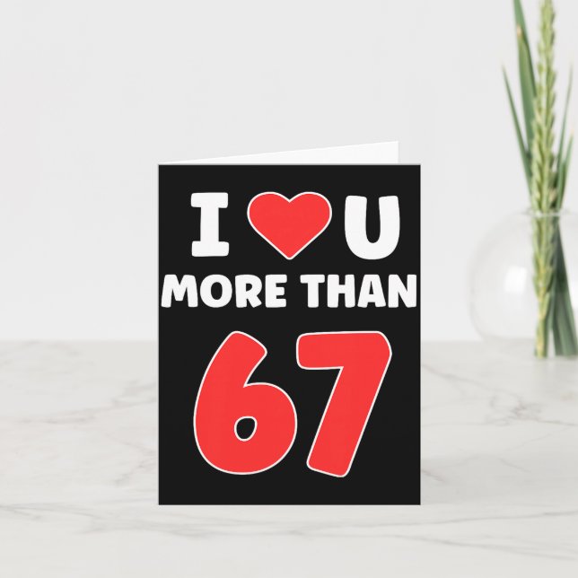 Carte Je t'aime plus que 67 Saint-Valentin 67 Meme Premi (Devant)