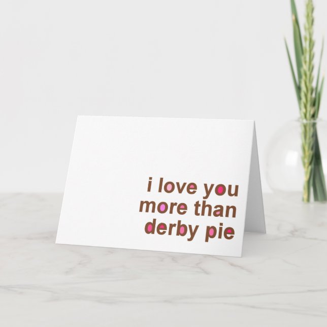 Carte Je T'Aime Plus Que Derby Pie Notes (Devant)