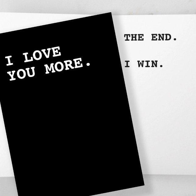 Carte Je t'aime plus que la fin que je gagne (I love you more the end I win Card by Ricaso. Textually Funny cards ideal for Valentines Day)
