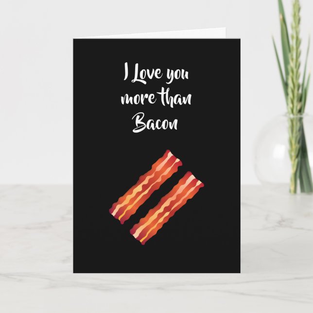 Carte 'Je t'aime plus que le Bacon' en noir (Devant)