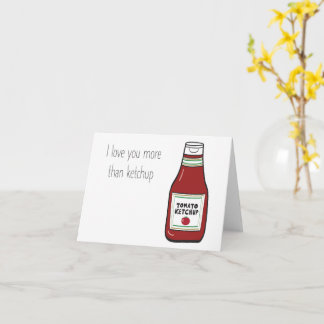 Carte Je t'aime plus que le ketchup
