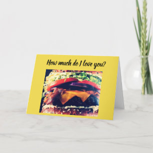 CARTE **JE T'AIME PLUS QUE LES BURGERS** JE T'AIME !!