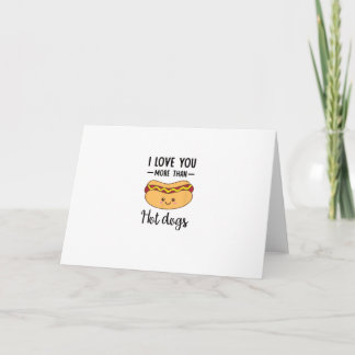 Carte Je t'aime plus que les Hot Dogs, jeu de mots drôle