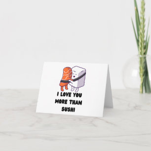 Carte Je t'aime plus que les sushis