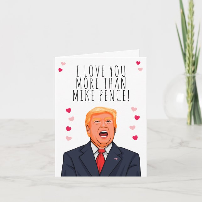 Carte Je t'aime plus que Mike Pence Saint Valentin (Devant)