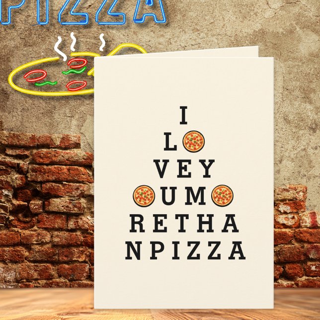 Carte Je T'Aime Plus Que Pizza N'Importe Quelle Occasion (Créateur téléchargé)