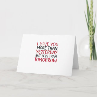 Carte Je t'aime plus qu'hier Doux Amour Citation 
