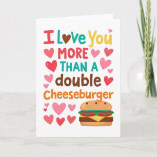 Carte Je t'aime plus qu'un cheeseburger