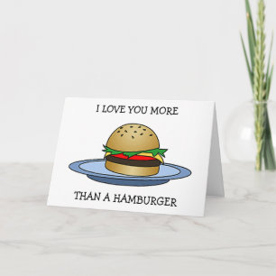 Carte JE T'AIME PLUS QU'UN HAMBURGER "Joyeux ANNIVERSAIR