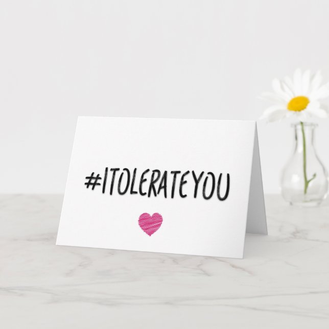 Carte Je te tolère, Anniversaire, Funny Valentine's Day (Petite plante)