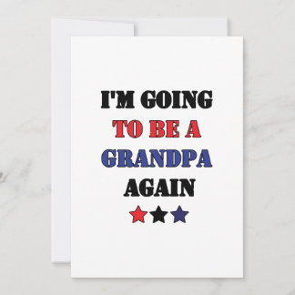 Carte Je vais être un grand-père encore des cadeaux pour