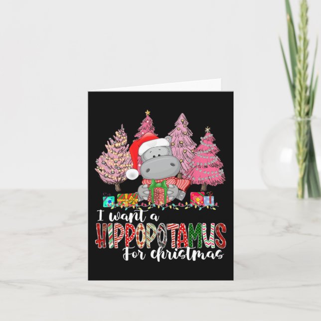 Carte Je veux un hippopotame pour Noël Noël Noël Noël No (Devant)