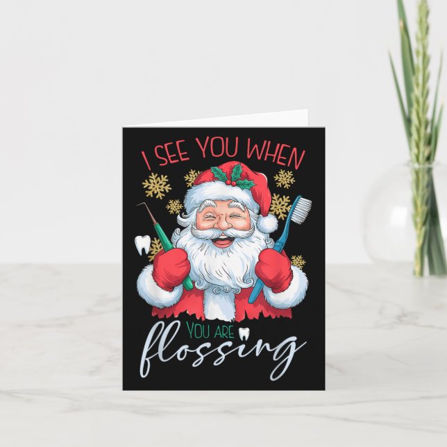 Carte Je Vous Vois Quand Votre Dentiste De Noël Flossant (Devant)