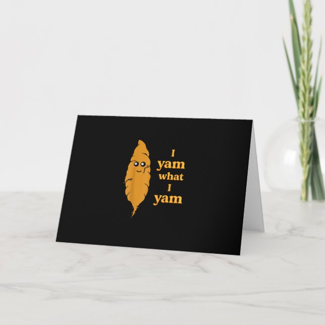 Carte Je Yam Ce Que Je Yam Funny (Devant)
