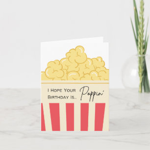 Carte J'Espère Que Votre Anniversaire Est Poppin' - Cart