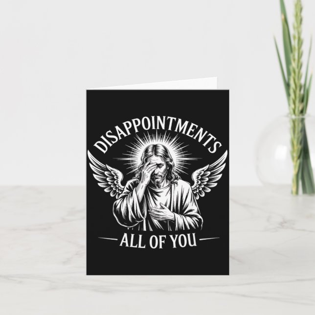 Carte Jesus Disapinted In All Of You Funny Christian  (Devant)