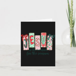 Carte Jésus Est La Raison De La Saison Chrétien Noël