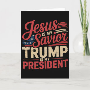 Carte Jésus est mon sauveur Trump est mon président Bibl
