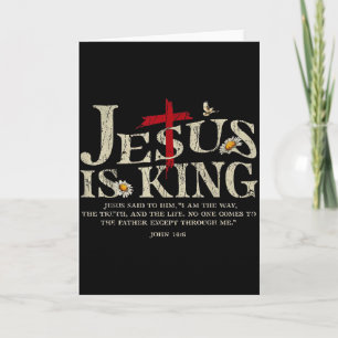 Carte Jésus est roi verset biblique Jean 14_6 Dieu chrét
