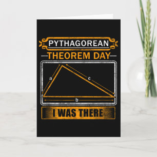 Carte J'étais là pour le jour du théorème de Pythagore -