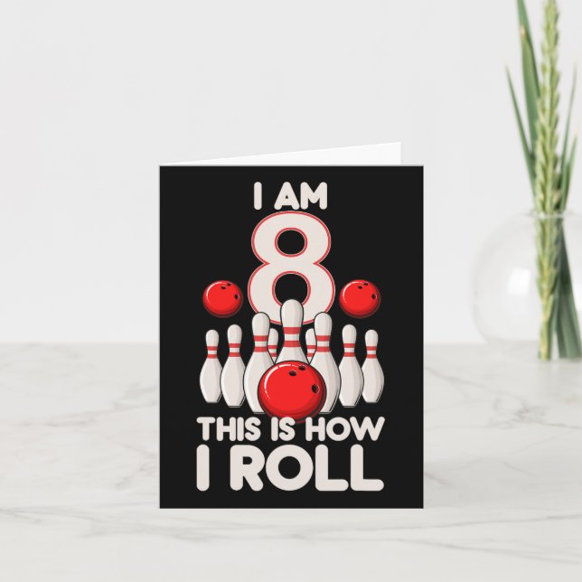 Carte Jeu de Bowling 8 ans 8e anniversaire C'est comment (Devant)