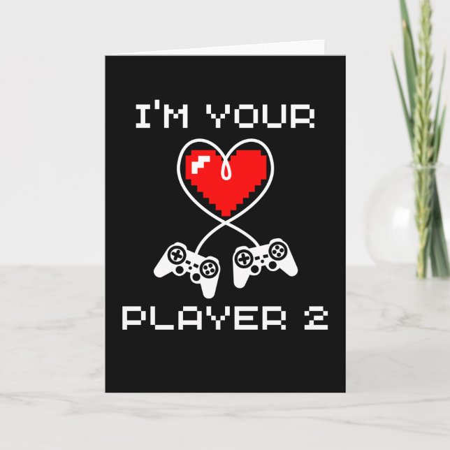 Carte Jeux Vidéo Valentines Jour Je suis votre Joueur 2  (Devant)