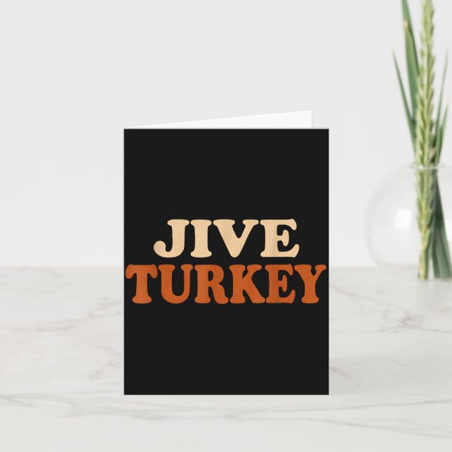 Carte Jive Turkey Funny Thanksgiving  (Devant)