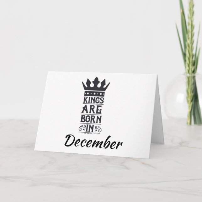 CARTE JOLI ANNIVERSAIRE À MON *ROI* NÉ EN *DÉCEMBRE* (Devant)