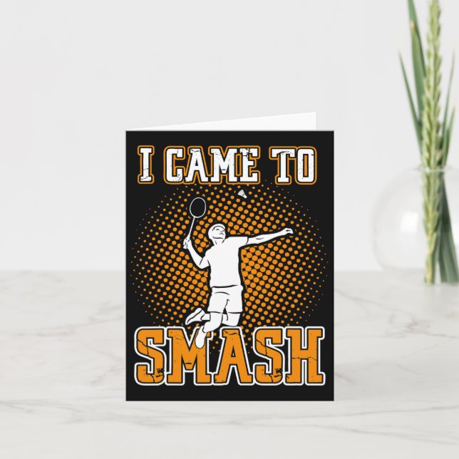 Carte Joueur Badminton - Je Suis Venu À Smash (Devant)