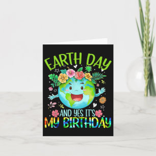 Carte Jour des terres Et oui c'est mon anniversaire Tee 