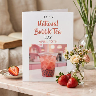 Carte Joyeuse Journée nationale du Bubble Tea | 30 avril