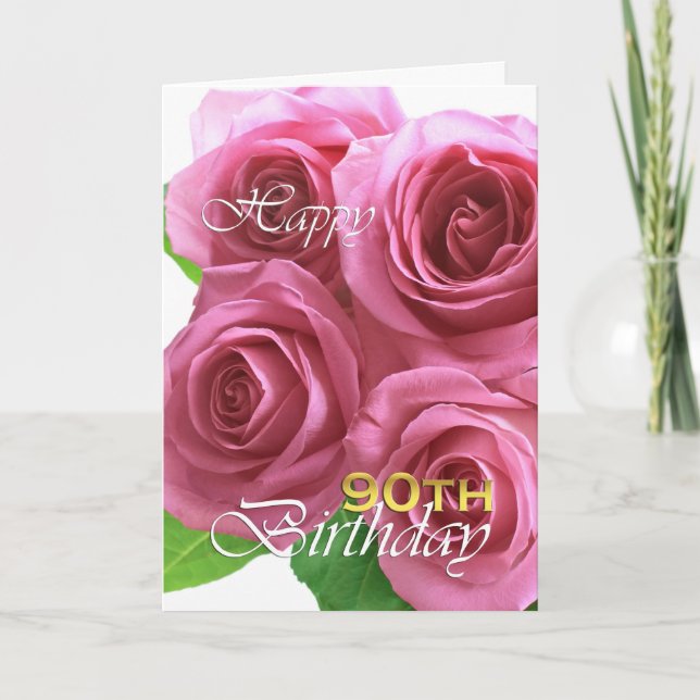 Carte Joyeux 90ème anniversaire, roses roses roses (Devant)