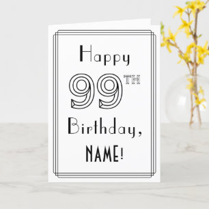 Carte Joyeux 99e anniversaire, style Art déco avec nom p