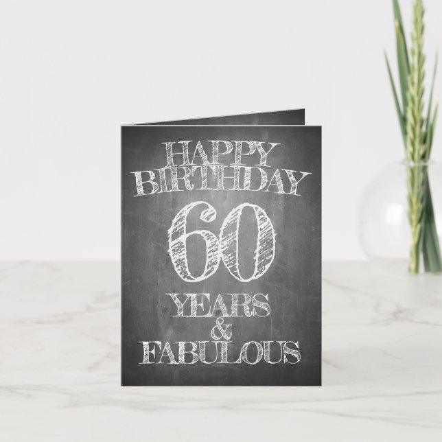 Carte Joyeux anniversaire - 60 ans & Fabuleux en chalkbo (Devant)