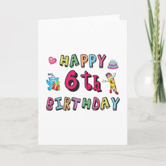 Carte Joyeux anniversaire 6 ans d'anniversaire