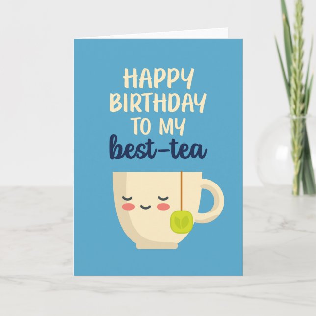 Carte Joyeux Anniversaire À Mon Meilleur Thé Drôle Anniv (Devant)