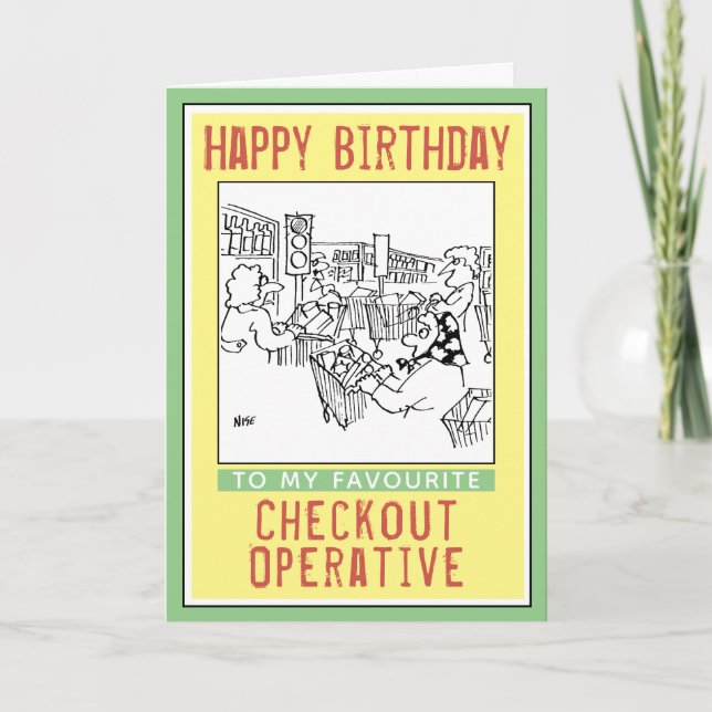 Carte Joyeux anniversaire à un opératif de caisse. (Devant)