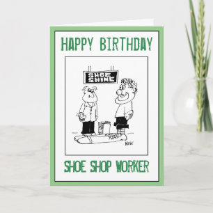 Carte Joyeux anniversaire à un travailleur de chaussures