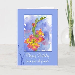 Carte Joyeux anniversaire ami spécial Gladiolus Flower