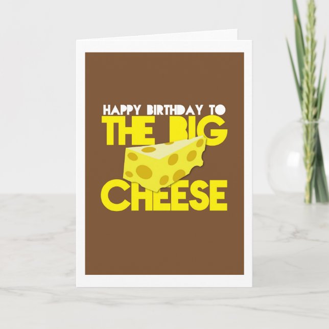 Carte Joyeux anniversaire au GRAND FROMAGE (Devant)