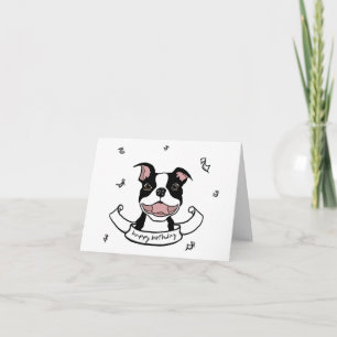 Carte Joyeux anniversaire Boston Terrier Dog Card