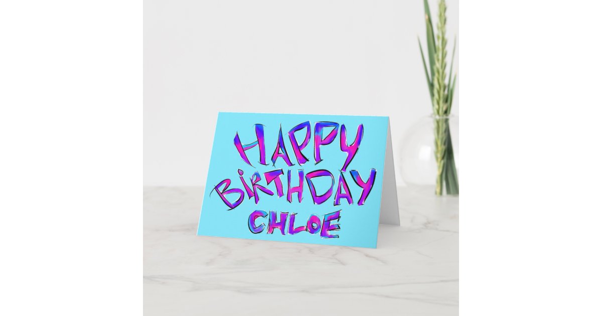 Carte Joyeux Anniversaire Chloe Zazzle Ca