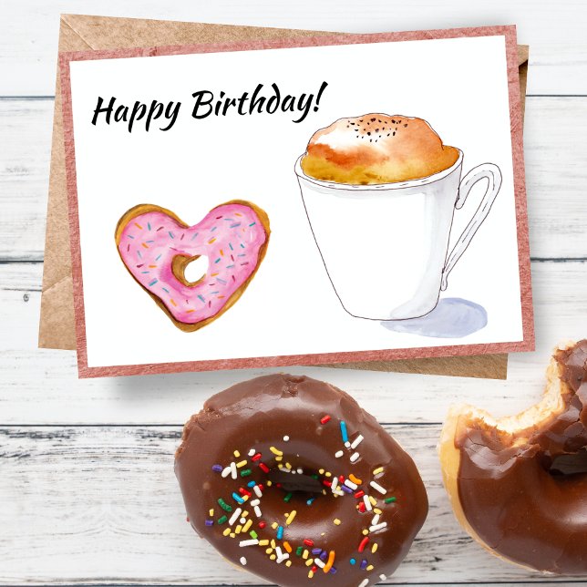 Carte Joyeux anniversaire Donut rose latte (A donut with a Cappuccino is all you need to wish someone a Happy Birthday!)