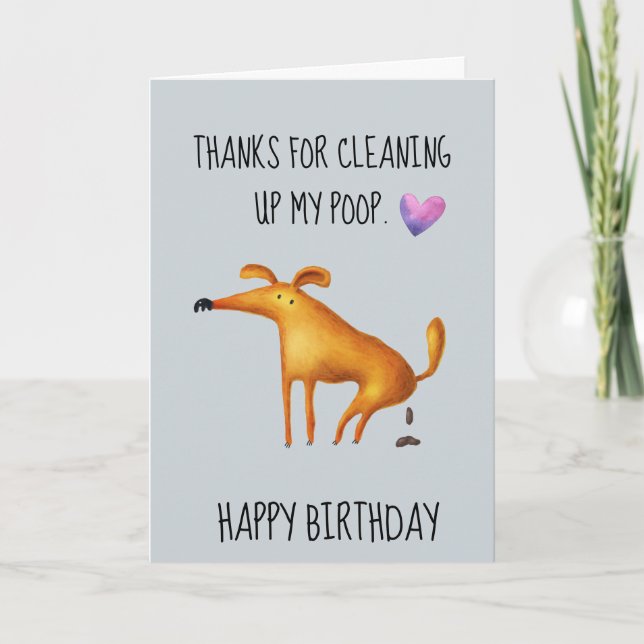 Carte Joyeux Anniversaire du chien nettoyer mon caca (Devant)